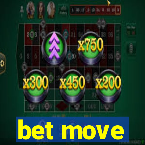 bet move